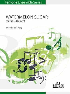 Seller image for Watermelon Sugar : Brass Quintet for sale by AHA-BUCH GmbH
