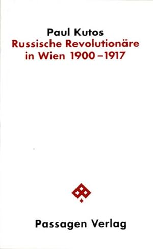 Bild des Verkufers fr Russische Revolutionre in Wien 1900-1917 zum Verkauf von AHA-BUCH GmbH