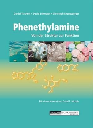 Bild des Verkufers fr Phenethylamine : Von der Struktur zur Funktion. Vorw. v. David E. Nichols zum Verkauf von AHA-BUCH GmbH