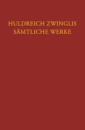 Bild des Verkufers fr Zwingli, U: Smtliche Werke Bd 6 Tl 4 zum Verkauf von AHA-BUCH GmbH