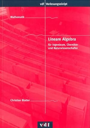 Seller image for Blatter, C: Lineare Algebra fr Ingenieure, Chemiker und Nat for sale by AHA-BUCH GmbH
