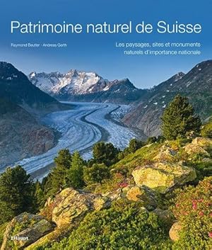 Image du vendeur pour Patrimoine naturel de Suisse : Les paysages, sites et monuments naturels d'importance nationale mis en vente par AHA-BUCH GmbH