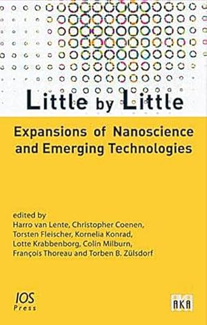 Bild des Verkufers fr Little by Little : Expansions of Nanoscience and Emerging Technologies zum Verkauf von AHA-BUCH GmbH