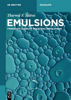 Bild des Verkufers fr Emulsions : Formation, Stability, Industrial Applications zum Verkauf von AHA-BUCH GmbH