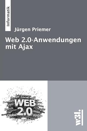 Bild des Verkufers fr Web 2.0-Anwendungen mit Ajax : Informatik zum Verkauf von AHA-BUCH GmbH