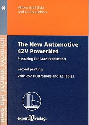 Imagen del vendedor de The New Automotive 42V PowerNet : Preparing for Mass Production a la venta por AHA-BUCH GmbH