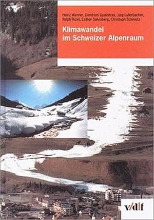 Bild des Verkufers fr Klimawandel im Schweizer Alpenraum zum Verkauf von AHA-BUCH GmbH