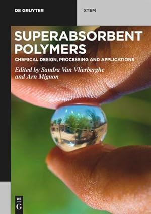 Seller image for Superabsorbent Polymers : Chemical Design, Processing and Applications for sale by AHA-BUCH GmbH
