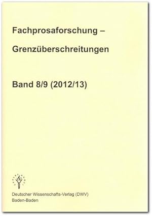 Bild des Verkufers fr Fachprosaforschung - Grenzberschreitungen, Band 8/9 (2012/13) zum Verkauf von AHA-BUCH GmbH