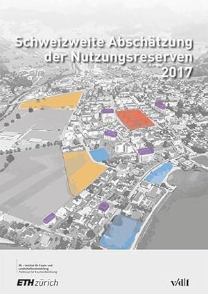 Seller image for Schweizweite Abschtzung der Nutzungsreserven 2017 for sale by AHA-BUCH GmbH
