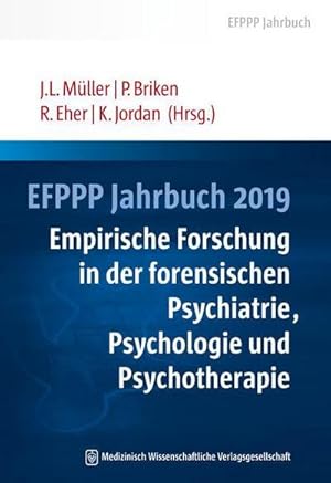 Immagine del venditore per EFPPP Jahrbuch 2019 : Empirische Forschung in der forensischen Psychiatrie, Psychologie und Psychotherapie, EFPPP Jahrbuch 8 venduto da AHA-BUCH GmbH