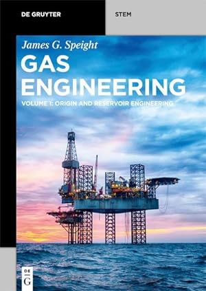 Bild des Verkufers fr Gas Engineering : Vol. 1: Origin and Reservoir Engineering zum Verkauf von AHA-BUCH GmbH