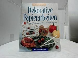 Dekorative Papierarbeiten : Collage, Découpage und verwandte Techniken.