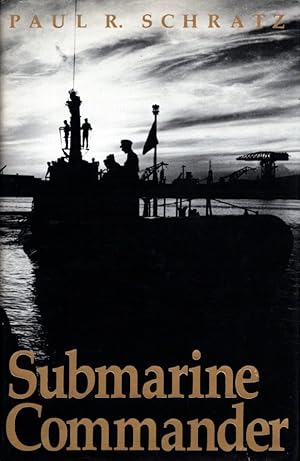 Submarine Commander: A Story of World War II and Korea