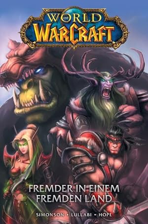 World of Warcraft - Graphic Novel Bd. 1: Fremder in einem fremden Land