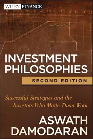 Bild des Verkufers fr Investment Philosophies : Successful Strategies and the Investors Who Made Them Work zum Verkauf von AHA-BUCH GmbH