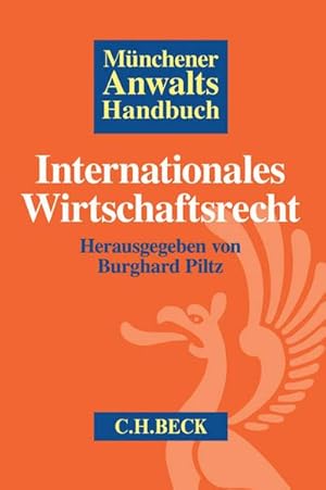 Seller image for Münchener Anwaltshandbuch Internationales Wirtschaftsrecht for sale by AHA-BUCH GmbH