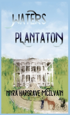 Image du vendeur pour Waters Plantation (Hardback or Cased Book) mis en vente par BargainBookStores