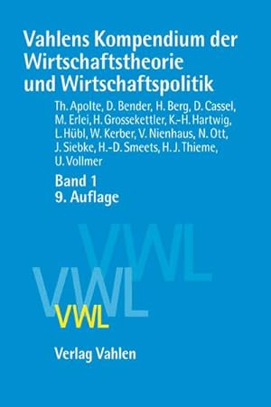 Seller image for Vahlens Kompendium der Wirtschaftstheorie und Wirtschaftspolitik Band 1. Bd.1 for sale by AHA-BUCH GmbH