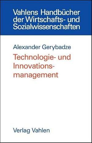 Bild des Verkufers fr Technologie- und Innovationsmanagement : Strategie, Organisation und Implementierung zum Verkauf von AHA-BUCH GmbH