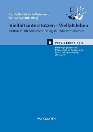 Seller image for Vielfalt untersttzen - Vielfalt leben : Kulturelle Identittsfrderung in inklusiven Klassen for sale by AHA-BUCH GmbH