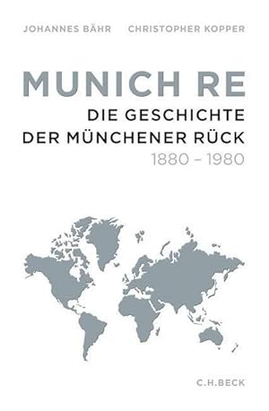 Bild des Verkufers fr Munich Re : Die Geschichte der Mnchener Rck 1880-1980 zum Verkauf von AHA-BUCH GmbH