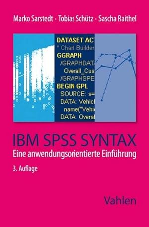 Bild des Verkufers fr IBM SPSS Syntax : Eine anwendungsorientierte Einfhrung zum Verkauf von AHA-BUCH GmbH