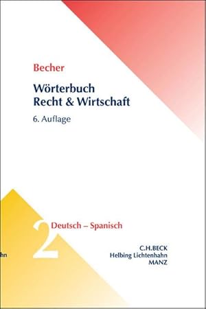 Seller image for Wrterbuch Recht & Wirtschaft Wrterbuch Recht & Wirtschaft Band 2: Deutsch - Spanisch. Alemn-Espaol : Um ca. 20.000 neue Eintrge erweitert und aktualisiert for sale by AHA-BUCH GmbH