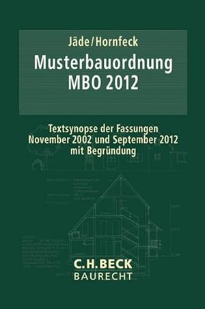 Seller image for Musterbauordnung (MBO 2012) : Textsynopse der Fassungen November 2002 und September 2012 mit Begrndung for sale by AHA-BUCH GmbH