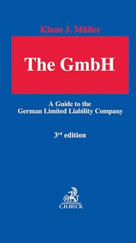 Seller image for The GmbH : A Guide to the German Limited Liability Company for sale by AHA-BUCH GmbH