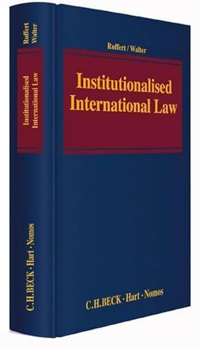 Bild des Verkufers fr Institutionalised International Law zum Verkauf von AHA-BUCH GmbH