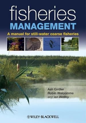 Bild des Verkufers fr Fisheries Management : A Manual for Still-Water Coarse Fisheries zum Verkauf von AHA-BUCH GmbH