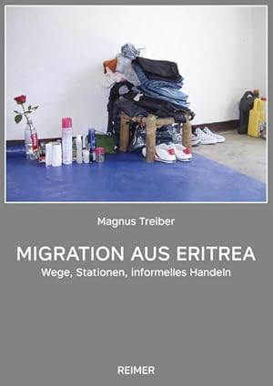 Immagine del venditore per Migration aus Eritrea : Wege, Stationen, informelles Handeln venduto da AHA-BUCH GmbH