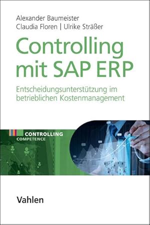 Immagine del venditore per Controlling mit SAP ERP : Entscheidungsuntersttzung fr das betriebliche Kostenmanagement venduto da AHA-BUCH GmbH