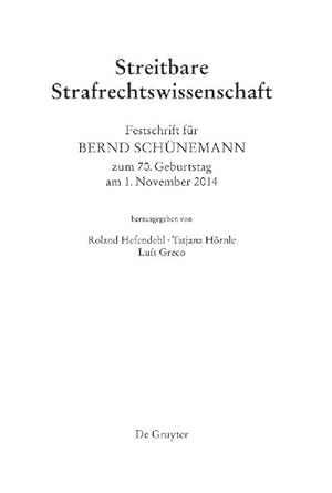 Imagen del vendedor de Streitbare Strafrechtswissenschaft : Festschrift für Bernd Schünemann zum 70. Geburtstag am 1. November 2014 a la venta por AHA-BUCH GmbH