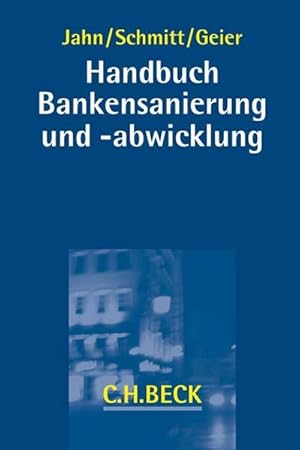 Bild des Verkufers fr Handbuch Bankensanierung und -abwicklung zum Verkauf von AHA-BUCH GmbH