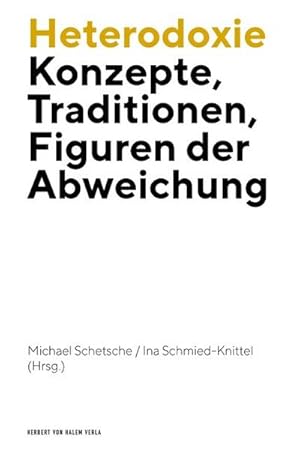Bild des Verkufers fr Heterodoxie : Konzepte, Traditionen, Figuren der Abweichung zum Verkauf von AHA-BUCH GmbH