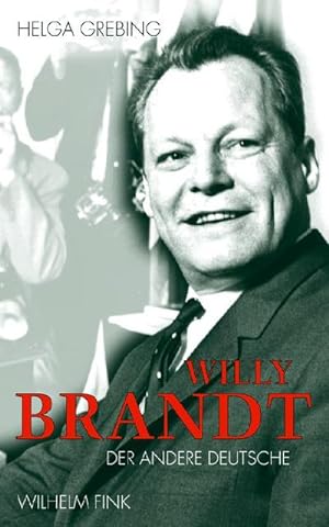 Bild des Verkufers fr Willy Brandt : Der andere Deutsche zum Verkauf von AHA-BUCH GmbH