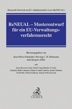 Bild des Verkufers fr ReNEUAL - Musterentwurf fr ein EU-Verwaltungsverfahrensrecht : Deutsche Ausgabe auf der Grundlage der berarbeiteten englischen Druckfassung 2014/15 zum Verkauf von AHA-BUCH GmbH