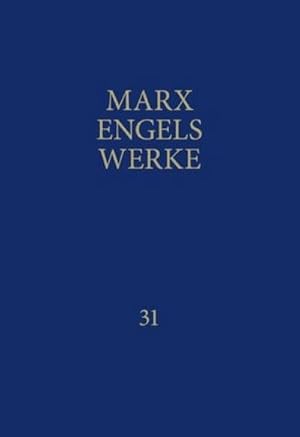 Bild des Verkufers fr MEW / Marx-Engels-Werke Band 31 : Briefe Oktober 1864 - Dezember 1867 zum Verkauf von AHA-BUCH GmbH