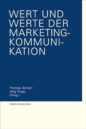 Seller image for Wert und Werte der Marketing-Kommunikation for sale by AHA-BUCH GmbH