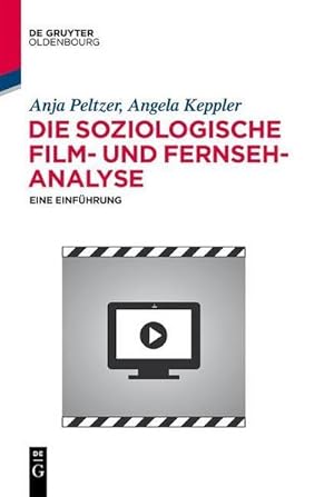 Immagine del venditore per Die soziologische Film- und Fernsehanalyse : Eine Einfhrung venduto da AHA-BUCH GmbH