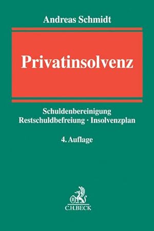 Seller image for Privatinsolvenz : Schuldenbereinigung, Restschuldbefreiung, Insolvenzplan for sale by AHA-BUCH GmbH