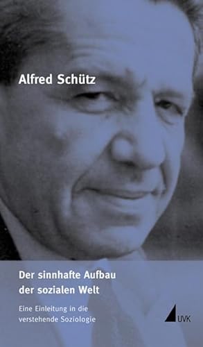 Seller image for Werkausgabe (ASW) Der sinnhafte Aufbau der sozialen Welt : Eine Einleitung in die verstehende Soziologie for sale by AHA-BUCH GmbH