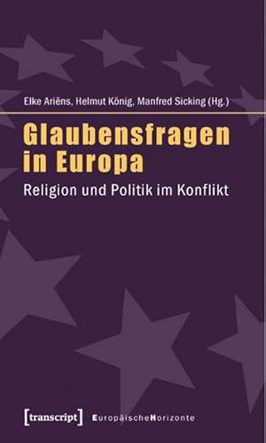 Seller image for Glaubensfragen in Europa : Religion und Politik im Konflikt for sale by AHA-BUCH GmbH