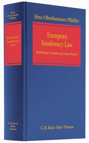 Bild des Verkufers fr European Insolvency Law : Heidelberg-Luxembourg-Vienna Report. on the Application of Regulation No. 1346/2000/EC on Insolvency Proceedings (External Evaluation JUST/2011/JCIV/PR/0049/A4) zum Verkauf von AHA-BUCH GmbH