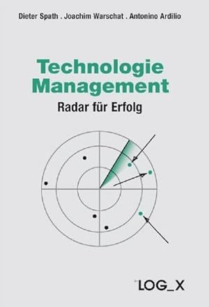 Seller image for Technologiemanagement : Radar fr Erfolg for sale by AHA-BUCH GmbH