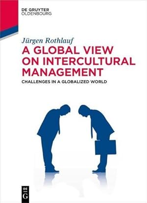 Seller image for A Global View on Intercultural Management : Challenges in a Globalized World for sale by AHA-BUCH GmbH