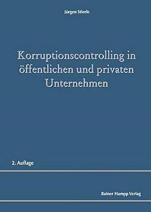 Seller image for Korruptionscontrolling in ffentlichen und privaten Unternehmen for sale by AHA-BUCH GmbH