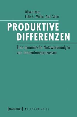 Bild des Verkufers fr Produktive Differenzen : Eine dynamische Netzwerkanalyse von Innovationsprozessen zum Verkauf von AHA-BUCH GmbH